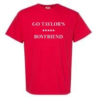 Go Taylors Boyfriend Football Fan Funny Garment-Dyed Heavyweight T-Shirt