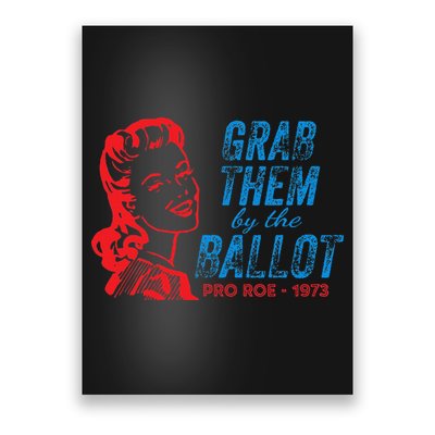 Grab Them By The Ballot P.R.O R.O.E. 1973 Poster