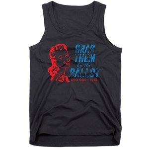 Grab Them By The Ballot P.R.O R.O.E. 1973 Tank Top