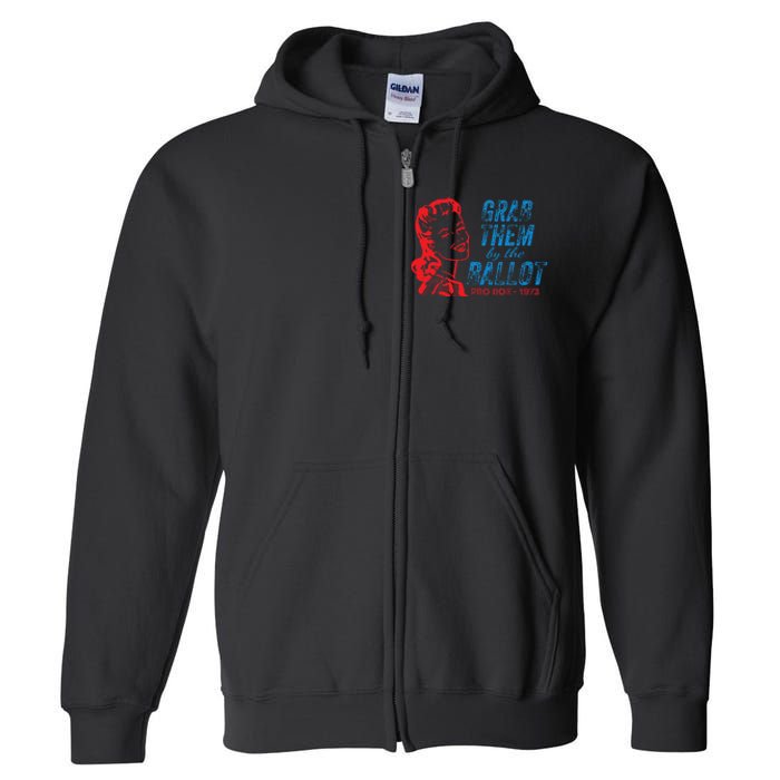 Grab Them By The Ballot P.R.O R.O.E. 1973 Full Zip Hoodie