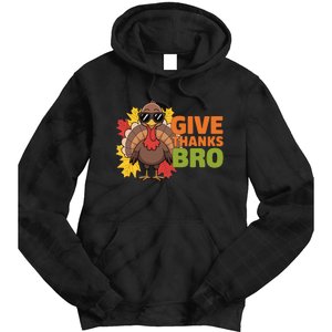 Give Thanks Bro Cute Turkey Thankful Thanksgiving Tie Dye Hoodie