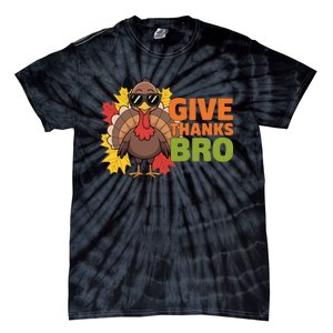 Give Thanks Bro Cute Turkey Thankful Thanksgiving Tie-Dye T-Shirt