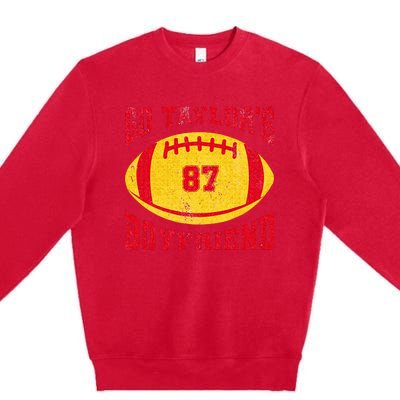 Go T.aylors Boyfriend Football Season Game Day Vintage Premium Crewneck Sweatshirt