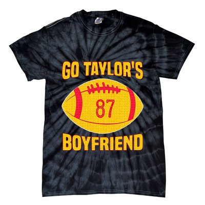 Go T.aylors Boyfriend Football Funny Go T.aylor's Boyfriend Tie-Dye T-Shirt