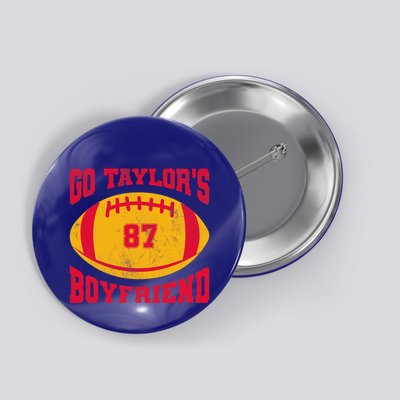 Go T.aylors Boyfriend Football Season Game Day Vintage Button