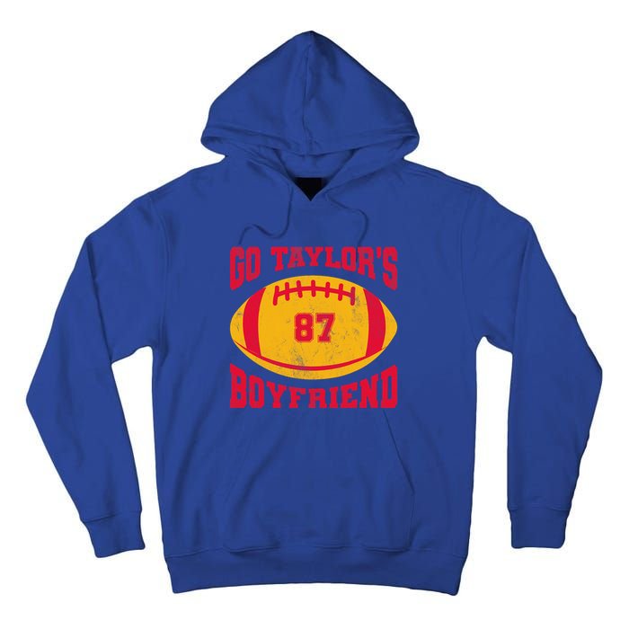 Go T.aylors Boyfriend Football Season Game Day Vintage Tall Hoodie