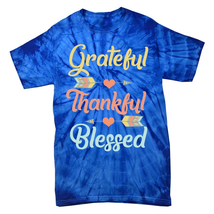 Grateful Thankful Blessed Cool Thanksgiving Day Gift Tie-Dye T-Shirt