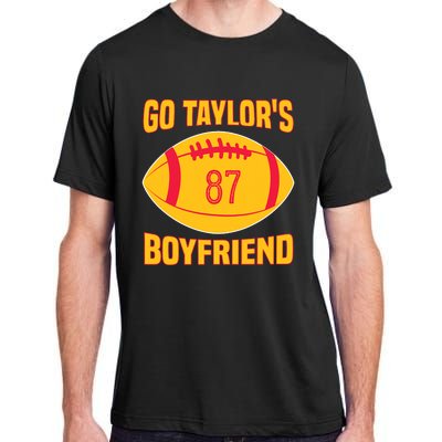 Go Ta.ylors Boyfriend Football Funny Go Ta.ylor's Boyfriend Adult ChromaSoft Performance T-Shirt