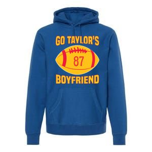 Go Ta.ylors Boyfriend Football Funny Go Ta.ylor's Boyfriend Premium Hoodie