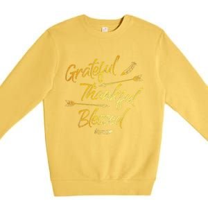 Grateful Thankful Blessed Gold Thanksgiving Day Gift Premium Crewneck Sweatshirt