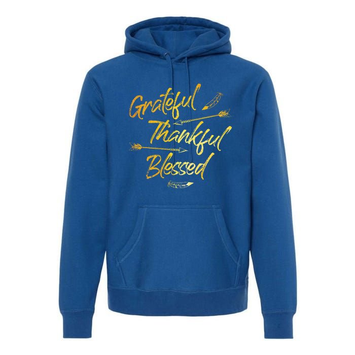 Grateful Thankful Blessed Gold Thanksgiving Day Gift Premium Hoodie