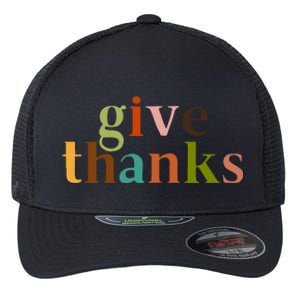 Give Thanks Be Thankful Thankgiving Flexfit Unipanel Trucker Cap