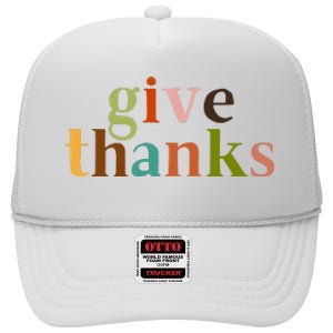 Give Thanks Be Thankful Thankgiving High Crown Mesh Back Trucker Hat