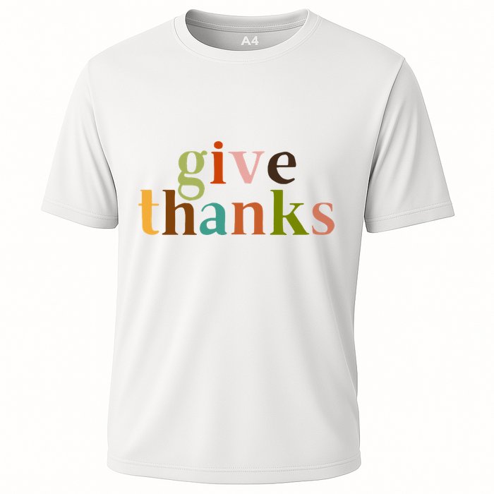 Give Thanks Be Thankful Thankgiving Cooling Performance Crew T-Shirt