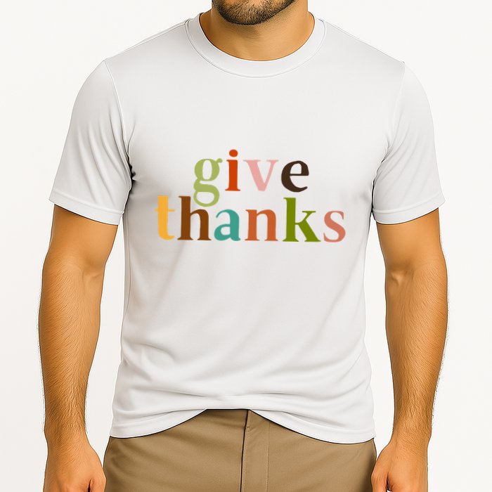 Give Thanks Be Thankful Thankgiving Cooling Performance Crew T-Shirt