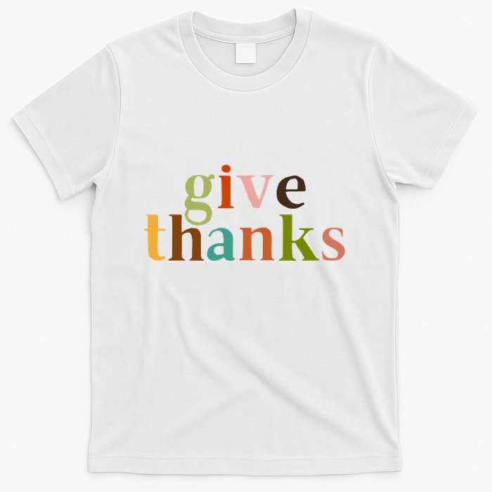 Give Thanks Be Thankful Thankgiving T-Shirt