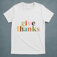Give Thanks Be Thankful Thankgiving T-Shirt