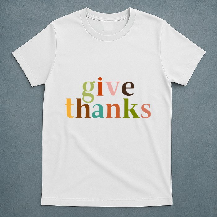 Give Thanks Be Thankful Thankgiving T-Shirt