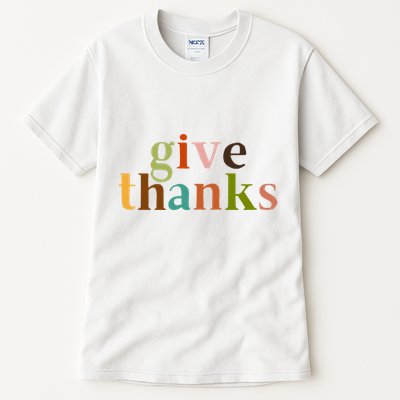 Give Thanks Be Thankful Thankgiving Tall T-Shirt