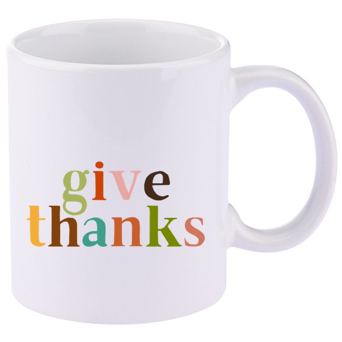Give Thanks Be Thankful Thankgiving 11oz C Handle Ceramic Mug
