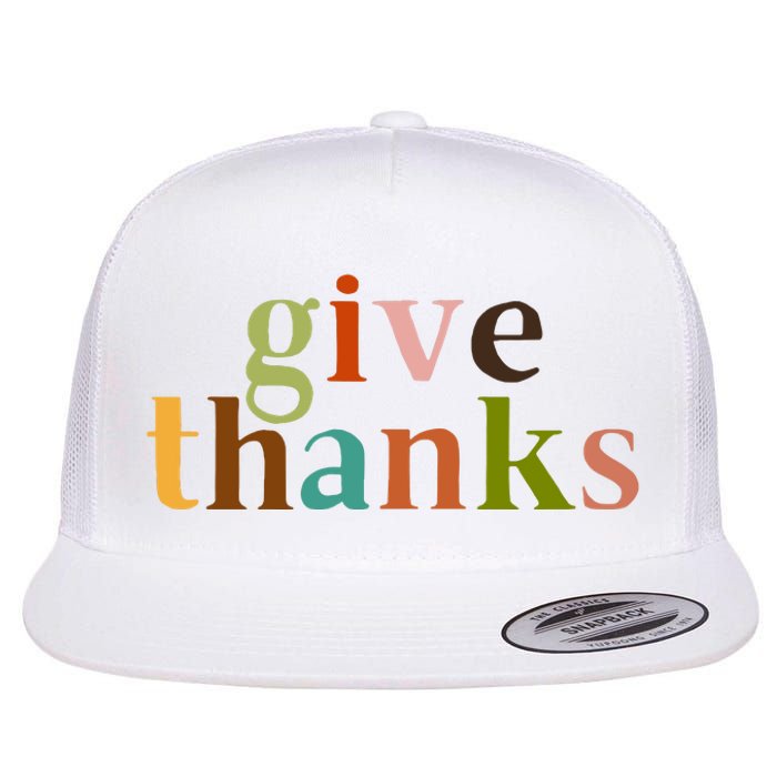 Give Thanks Be Thankful Thankgiving Flat Bill Trucker Hat