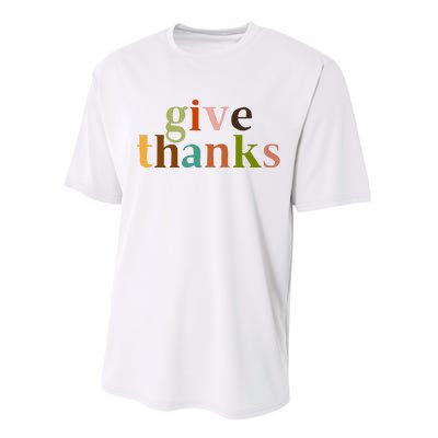 Give Thanks Be Thankful Thankgiving Performance Sprint T-Shirt