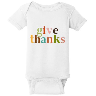 Give Thanks Be Thankful Thankgiving Baby Bodysuit