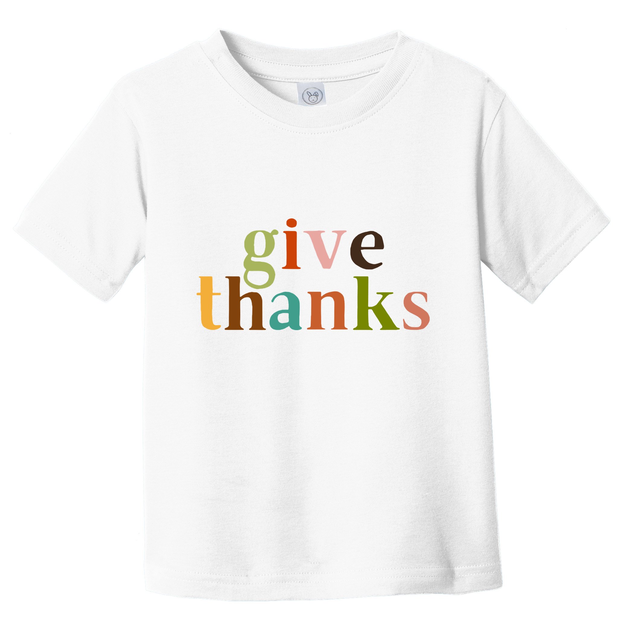 Give Thanks Be Thankful Thankgiving Toddler T-Shirt
