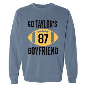 Go Taylors Boyfriend Football Funny Go TaylorS Garment-Dyed Sweatshirt