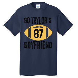 Go Taylors Boyfriend Football Funny Go TaylorS Tall T-Shirt