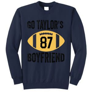 Go Taylors Boyfriend Football Funny Go TaylorS Tall Sweatshirt