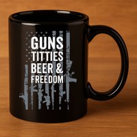 Guns Titties Beer & Freedom Funny Drinking USA Flag 11oz C Handle Ceramic Mug