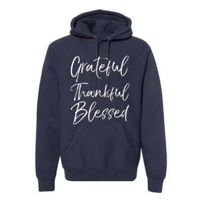 Grateful Thankful Blessed Vintage Bold Cool Christian Premium Hoodie