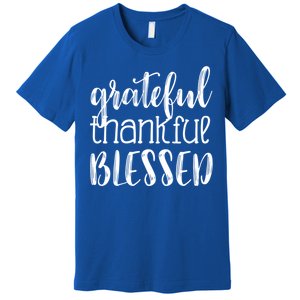 Grateful Thankful Blessed Gift Thanksgiving Premium T-Shirt