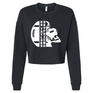 Go Taylors Boyfriend Funny Football Cropped Pullover Crew