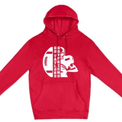 Go Taylors Boyfriend Funny Football Premium Pullover Hoodie