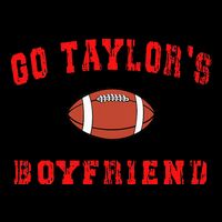 Go T.aylor's Boyfriend Football Lovers T.aylor Name Magnet