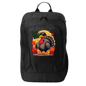 Give Thanks Bro Cute Turkey Thankful Thanksgiving City Backpack