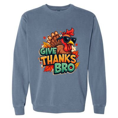 Give Thanks Bro Cute Turkey Thankful Thanksgiving Garment-Dyed Sweatshirt