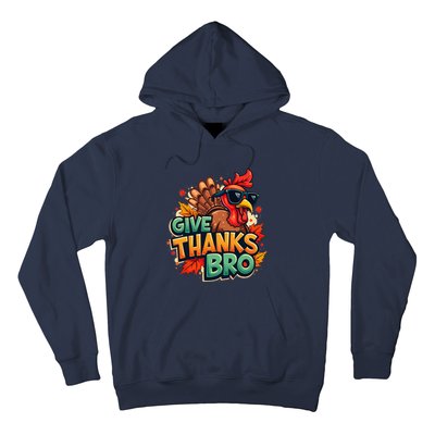 Give Thanks Bro Cute Turkey Thankful Thanksgiving Hoodie