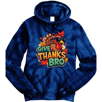 Give Thanks Bro Cute Turkey Thankful Thanksgiving Tie Dye Hoodie