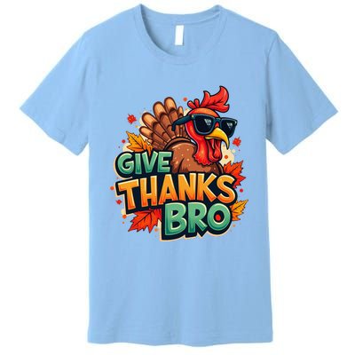 Give Thanks Bro Cute Turkey Thankful Thanksgiving Premium T-Shirt