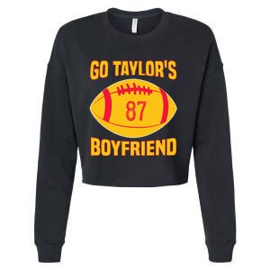 Go T.aylors Boyfriend Football Funny Go T.aylor's Boyfriend Cropped Pullover Crew