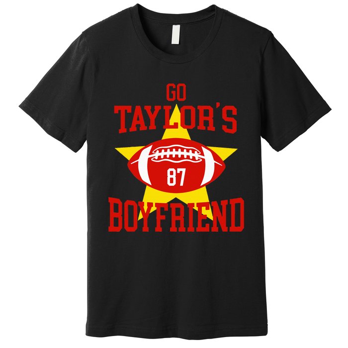 Go T.aylors Boyfriend Football Funny Go T.aylor's Boyfriend Premium T-Shirt