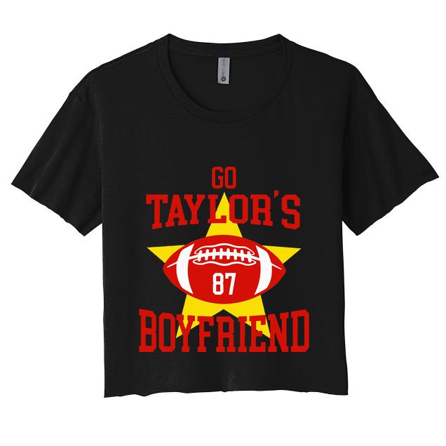 Go T.aylors Boyfriend Football Funny Go T.aylor's Boyfriend Crop Top