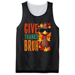 Give Thanks Bruh Funny Thanksgiving Turkey Thankful Bruh Gift Mesh Reversible Basketball Jersey Tank