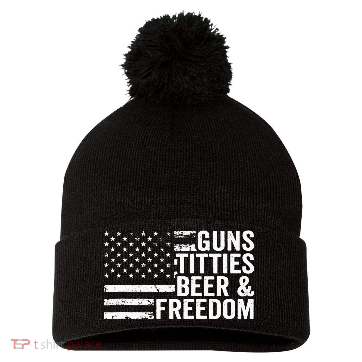 Guns Titties Beer & Freedom Funny Drinking USA Flag Pom Pom 12in Knit Beanie