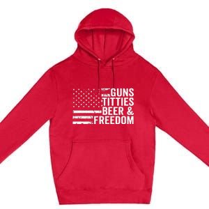 Guns Titties Beer & Freedom Funny Drinking USA Flag Premium Pullover Hoodie