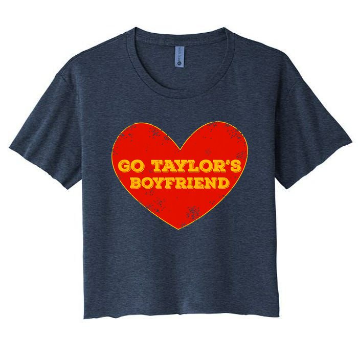 Go Taylor’S Boyfriend Red Heart Funny Here For Taylor Thing Women's Crop Top Tee