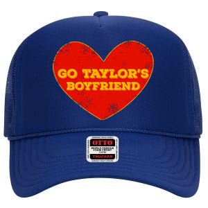 Go Taylor’S Boyfriend Red Heart Funny Here For Taylor Thing High Crown Mesh Back Trucker Hat